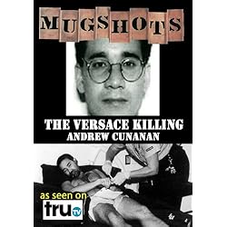 Mugshots: Andrew Cunanan - The Versace Killer (Amazon.com exclusive)