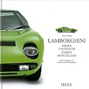 Lamborghini: Miura, Countach, Diablo, Murci&eacute;lago. Eine Hommage an die italienische Sportwagenlegende