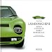 Lamborghini: Miura, Countach, Diablo, Murci�lago. Eine Hommage an die italienische Sportwagenlegende