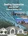 Dwelling Construction Under the 2007 California Building Code