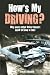 How's My Driving?: Why every other driver doesn't seem to have a clue!