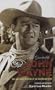 The Quotable John Wayne: The Grit and Wisdom of an American Icon