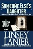 Someone Else's Daughter: Book I (A Miranda's Rights Mystery) (Volume 1)