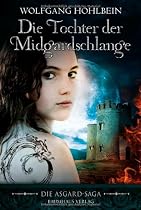 Die Tochter der Midgardschlange: Die Asgard-Saga