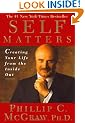 Self Matters: Creating Your Life from the Inside Out