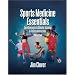 Sports Medicine Essentials: Core Concepts in Athletic Training & Fitness Instruction
