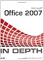 Microsoft Office 2007 In Depth