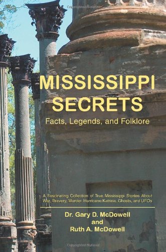 Mississippi Secrets: Facts, Legends, and Folklore