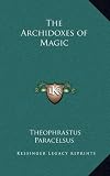 The Archidoxes of Magic