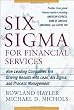 Six Sigma for Financial Services: How Leading Companies Are Driving Results Using Lean, Six Sigma, and Process Management