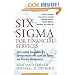 Six Sigma for Financial Services: How Leading Companies Are Driving Results Using Lean, Six Sigma, and Process Management