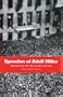 Speeches of Adolf Hitler: Early Speeches, 1922-1924, and Other Selected Passages