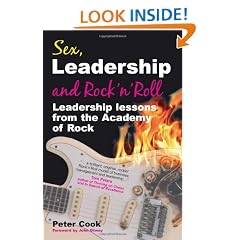 Sex, Leadership and Rock'n'Roll: Leadership Lessons from the Academy of Rock