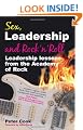 Sex, Leadership and Rock'n'Roll: Leadership lessons from the Academy of Rock