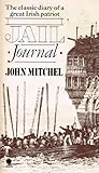 Jail journal : with an introductory narrative of transactions in Ireland