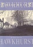 Historic Hawkhurst : in our lifetime