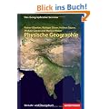 Physische Geographie: 2. Auflage - Neubearbeitung 2012 (Das Geographische Seminar)