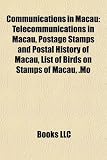 Communications in Macau: Telecommunications in Macau, Postage Stamps and Postal History of Macau, List of Birds on Stamps of Macau, .Mo