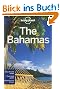 The Bahamas: Multi Country Guide (Lonely Planet Bahamas)
