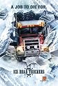 Ice Road Truckers - Ready to Roll / Destination: Diamond Lake / Dash for the Cash / the Big Chill