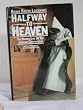 Halfway to Heaven: The Hidden Life of the Sublime Carthusians