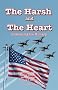The Harsh and The Heart - Celebrating the Military