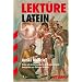 Lekt�re Latein. Antike Medizin. Texte mit Anmerkungen und Zusatzmaterial (Lernmaterialien)