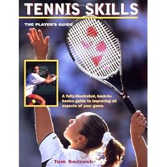 Tennis Skills: The Player's Guide