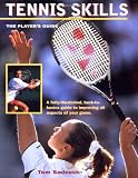 Tennis Skills: The Player's Guide