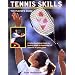 Tennis Skills: The Player's Guide