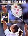Tennis Skills: The Player's Guide