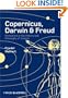 Copernicus, Darwin and Freud: Revolutions in the History and Philosophy of Science