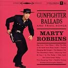 Gunfighter Ballads And Trail Songs