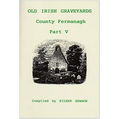 Old Irish Graveyards: County Fermanagh Pt. 5 (Irish Graveyard Surveys)