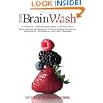 The Brain Wash: A Powerful, All-Natural Program to Protect Your Brain Against Alzheimer's, Chronic Fatigue Syndrome,... by Michelle Schoffro Cook