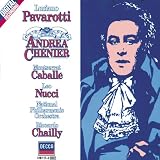 Giordano: Andrea Chenier / Pavarotti, Caballé, Nucci, Chailly