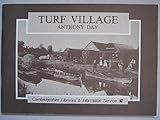 Turf village : peat diggers of Wicken
