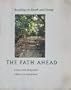 The Path Ahead: Readings in Death and Dying