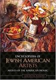 Encyclopedia of Jewish American Artists