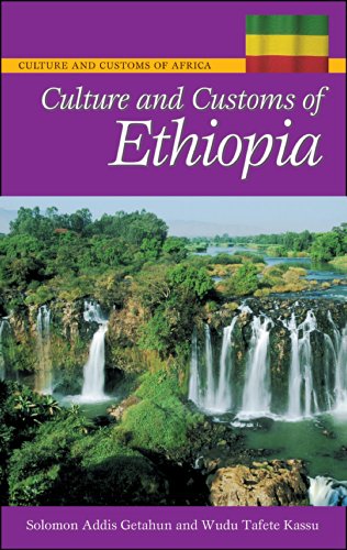 Culture and Customs of Ethiopia (Cultures and Customs of the World)