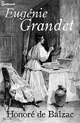Eugénie Grandet (Illustrated)