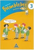 Bumblebee. Englisch in der Grundschule Neubearbeitung: Bumblebee 3. Arbeitsheft mit CD-ROM. Neubearbeitung: Englisch für die Grundschule