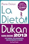 La dieta Dukan (Nuova Edizione 2013)...