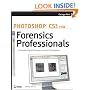 Photoshop CS3 for Forensics Professionals: A Complete Digital Imaging Course for Investigators