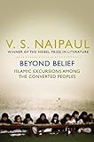 Beyond belief : Islamic excursions among the converted peoples