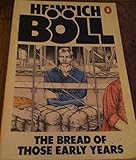 The bread of those early years