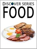 Food: Discover Series Book for Kids (Kindle Kids Library)