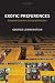 Exotic Preferences: Behavioral Economics and Human Motivation