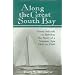 Along the Great South Bay: From Oakdale to Babylon, the Story of a Summer Spa, 1840-1940