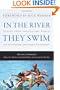 In the River They Swim: Essays from Around the World on Enterprise Solutions to Poverty